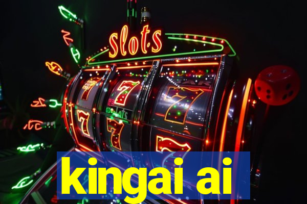 kingai ai